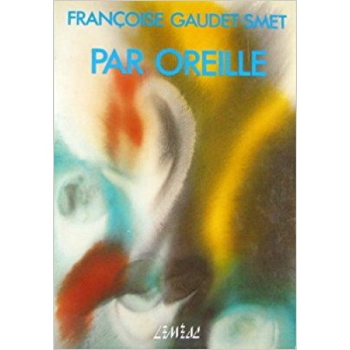 Par Oreille  Françoise Gaudet-Smet